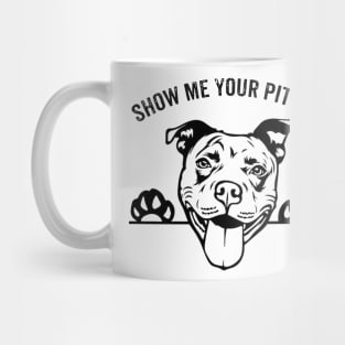 FUNNY PITBULL - SHOW ME YOUR PITTIES CHRISTMAS GIFTS Mug